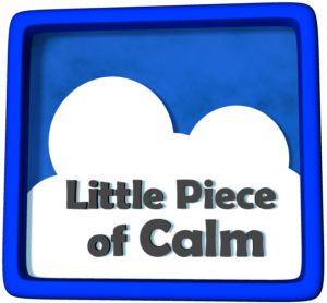 Little Piece of Calm